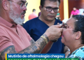 Cabo Maciel participa de Mutirão Oftalmológico realizado através de Emenda Parlamentar no CAC da Cidade Nova